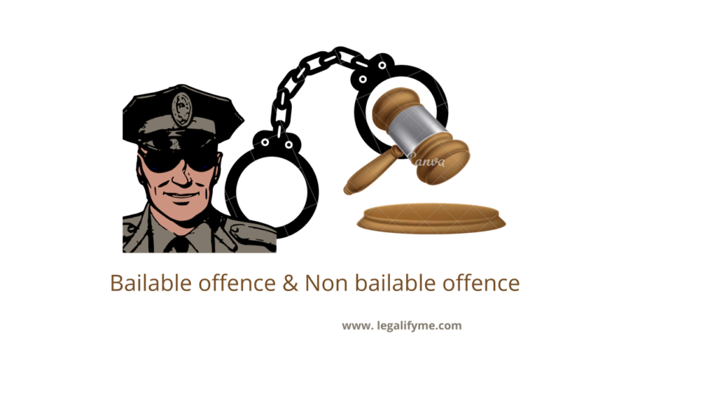 Bailable and non bailable offence